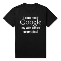 I Don't Need Google, My Wife Knows Everything T-Shirt 04