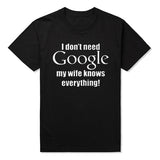 I Don't Need Google, My Wife Knows Everything T-Shirt 04