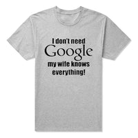 I Don't Need Google, My Wife Knows Everything T-Shirt 02
