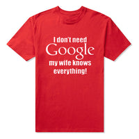 I Don't Need Google, My Wife Knows Everything T-Shirt 06