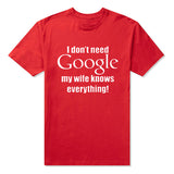 I Don't Need Google, My Wife Knows Everything T-Shirt 06